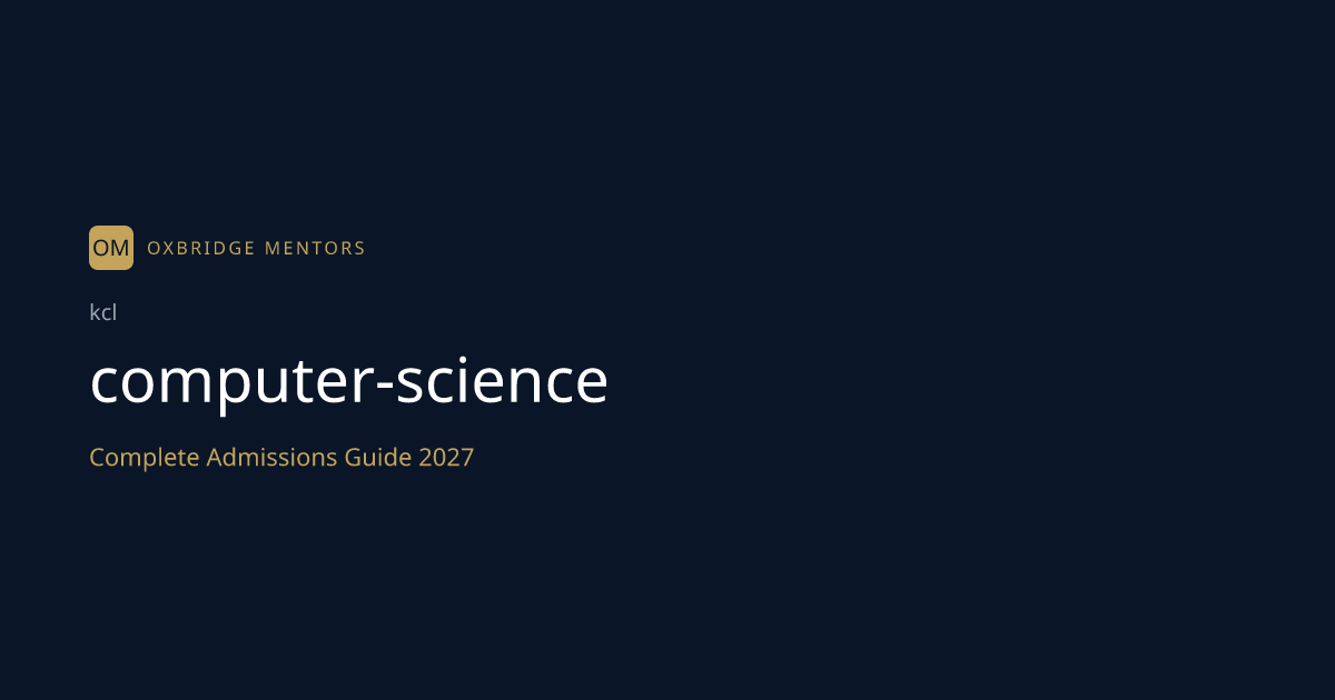 How to Get Into King's for Computer Science (BSc)