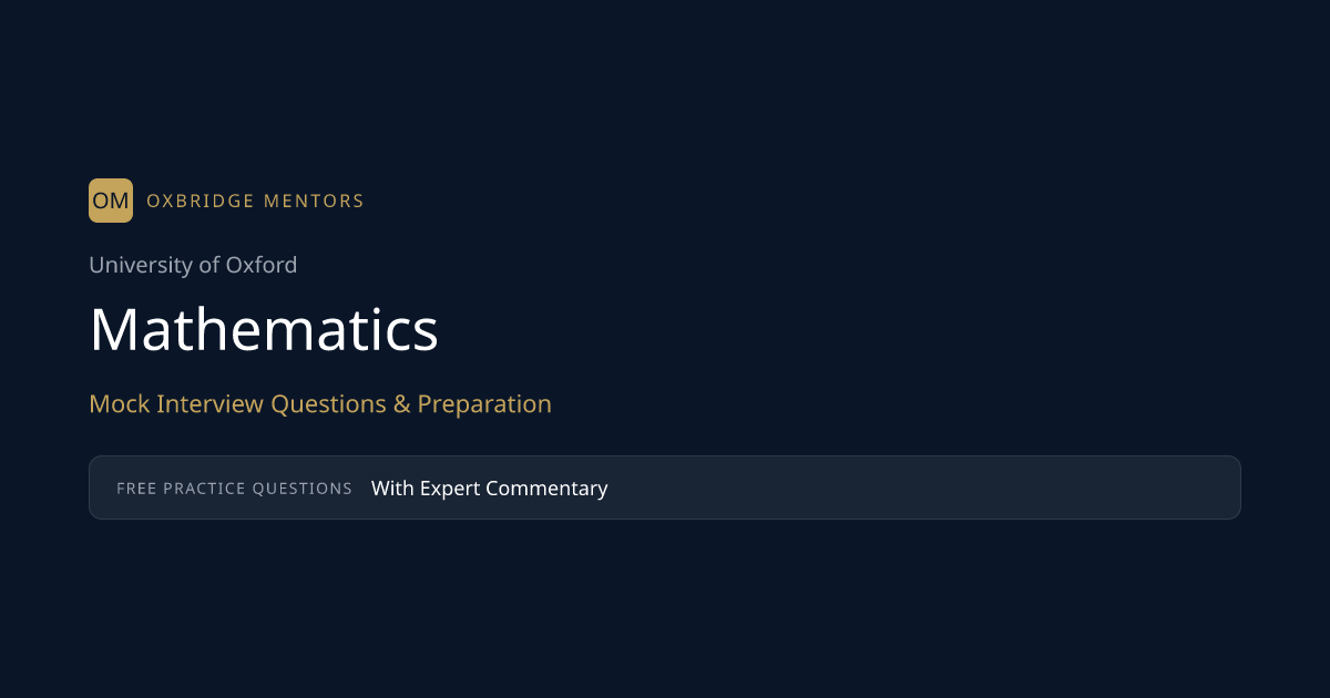 Oxford Mathematics Interview: Questions & Preparation