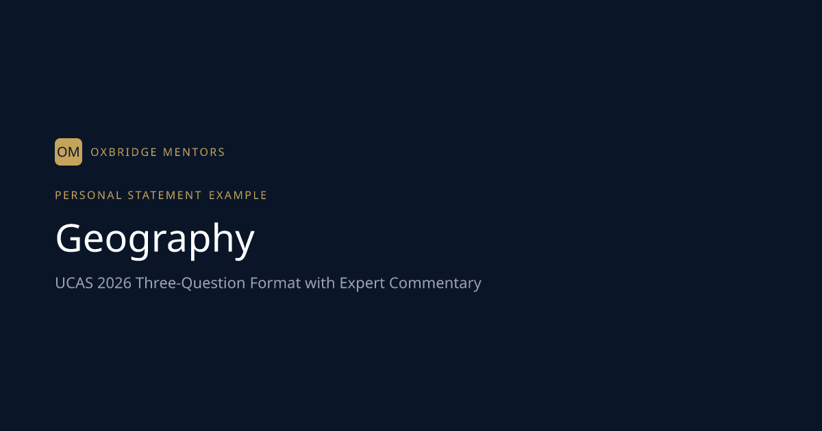 Successful Geography Personal Statement Example (Oxbridge)